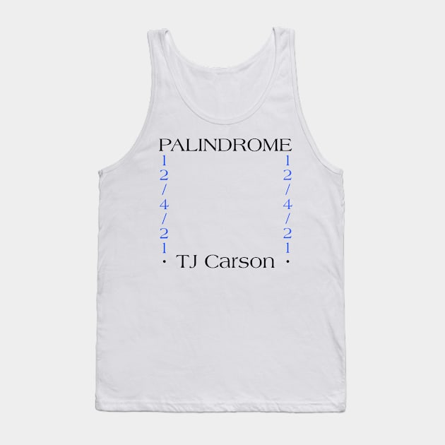 Palindrome Date and Name (Black Text) Tank Top by tcarsonj